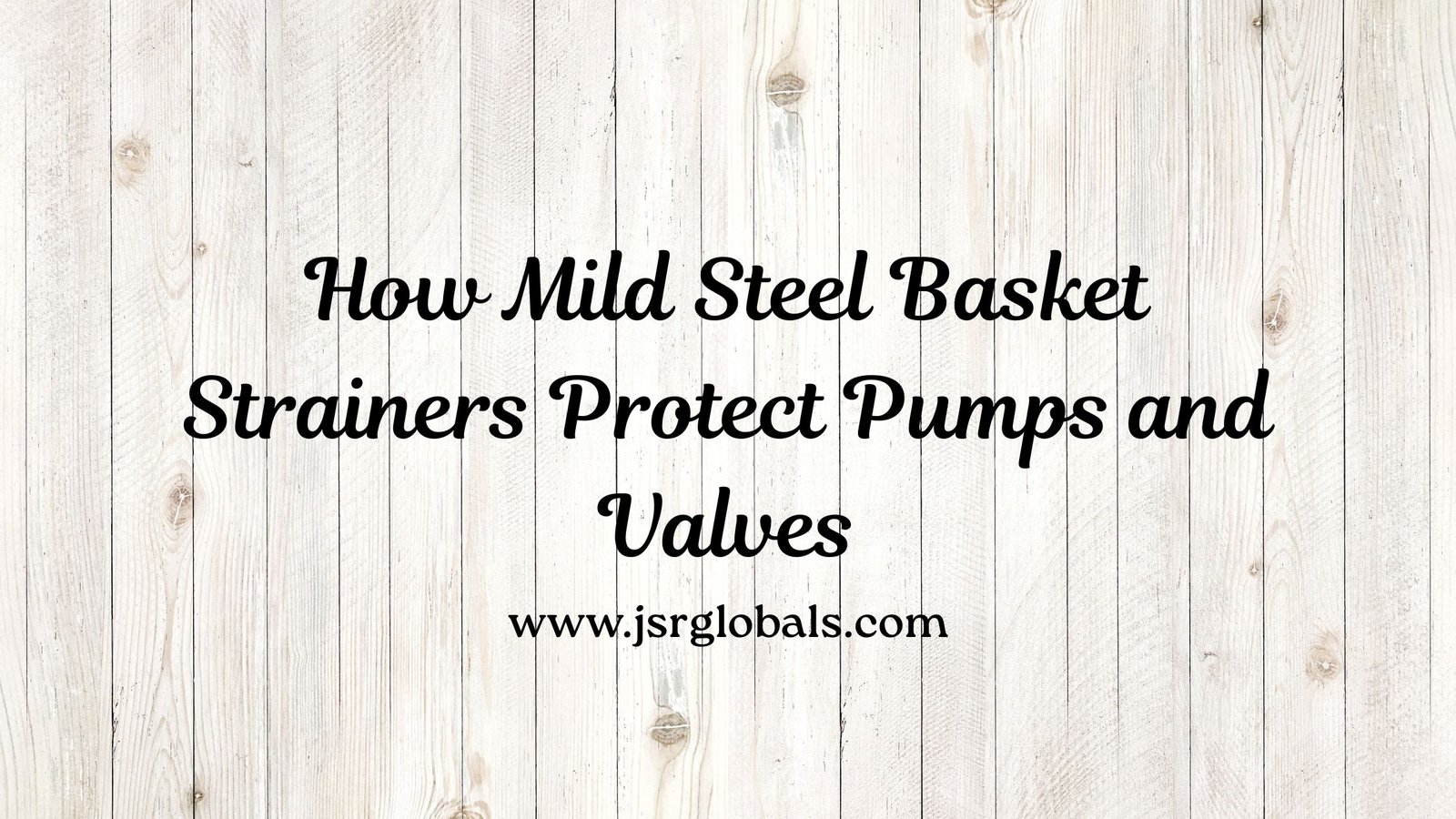 Strainner Manufacturer