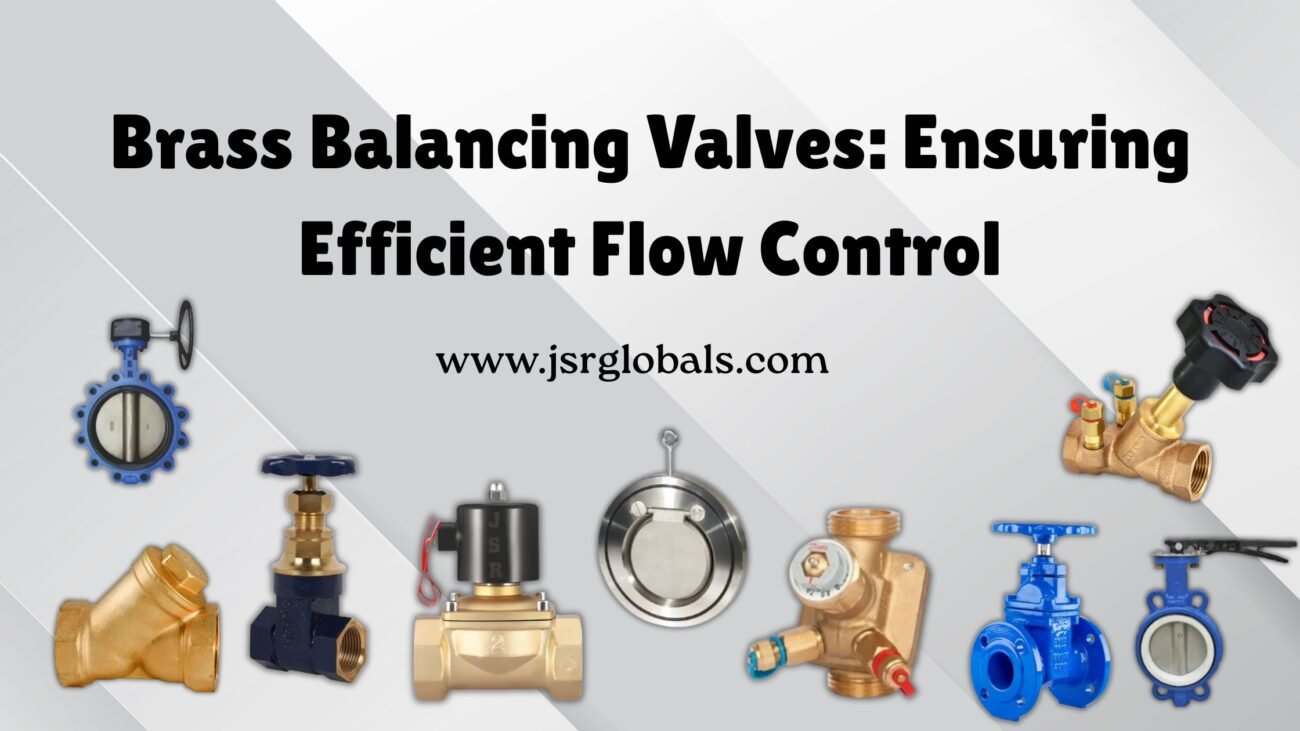 Brass Balancing Valves Supplier